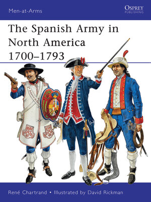 cover image of The Spanish Army in North America 1700&#8211;1793